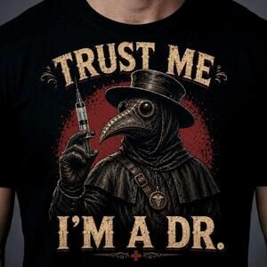 Funny Doctor Halloween Shirt, Trust Me IM A Dr Plague Doctor Tee